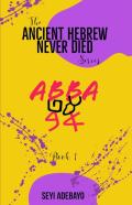 Ancient Hebrew Never Died