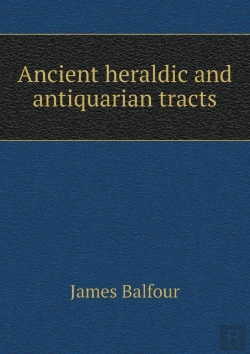 Bertrand.pt - Ancient Heraldic And Antiquarian Tracts