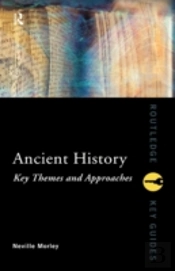 Ancient History: Key Themes And Approaches