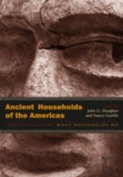 Ancient Households Of The Americas