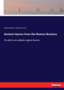 Ancient Hymns From The Roman Breviary