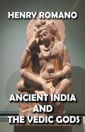 Ancient India And The Vedic Gods
