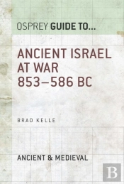 Ancient Israel At War 853 586 Bc