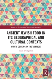 Ancient Jewish Food In Its Geographical And Cultural Contexts