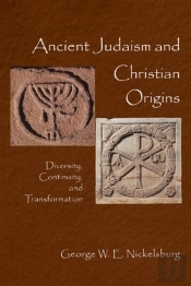 Ancient Judaism And Christian Origins