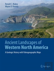 Ancient Landscapes Of The North American Cordillera