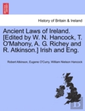 Ancient Laws Of Ireland. (Edited By W. N