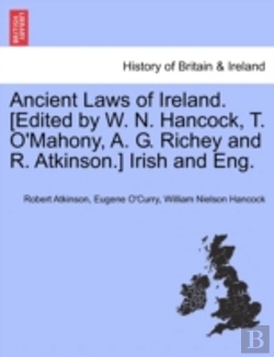 Bertrand.pt - Ancient Laws Of Ireland. (Edited By W. N