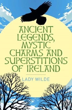 Bertrand.pt - Ancient Legends, Mystic Charms And Superstitions Of Ireland