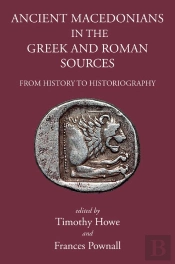 Ancient Macedonians In Greek And Roman Sources