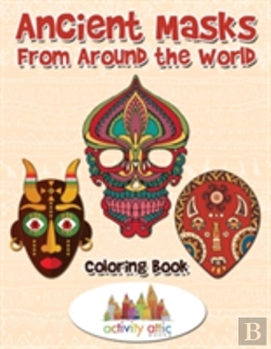 Bertrand.pt - Ancient Masks From Around The World Coloring Book