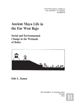 Bertrand.pt - Ancient Maya Life In The Far West Bajo