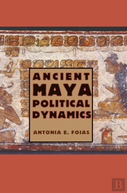 Bertrand.pt - Ancient Maya Political Dynamics