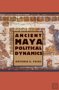 Bertrand.pt - Ancient Maya Political Dynamics