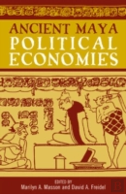 Bertrand.pt - Ancient Maya Political Economies