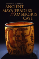 Ancient Maya Traders Of Ambergris Caye