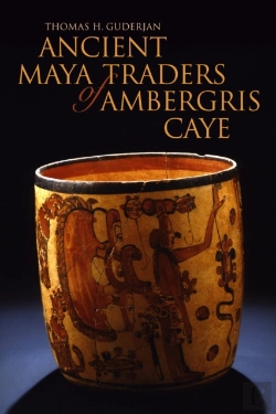 Bertrand.pt - Ancient Maya Traders Of Ambergris Caye