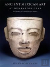 Ancient Mexican Art At Dumbarton Oaks