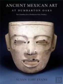 Bertrand.pt - Ancient Mexican Art At Dumbarton Oaks