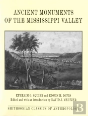 Ancient Monuments Of The Mississippi Valley