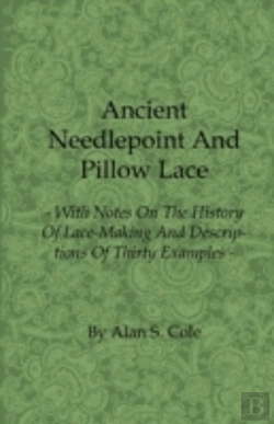 Bertrand.pt - Ancient Needlepoint And Pillow Lace - Wi