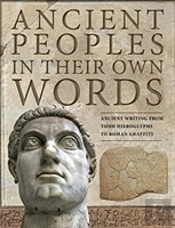 Ancient Peoples In Their Own Words