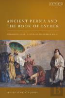 Ancient Persia And The Book Of Esther