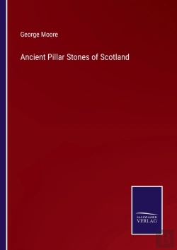 Bertrand.pt - Ancient Pillar Stones Of Scotland