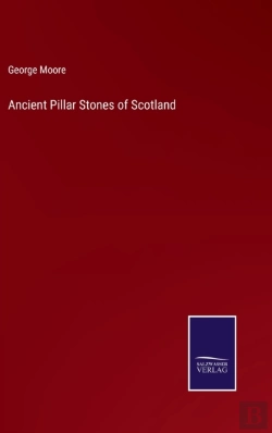 Bertrand.pt - Ancient Pillar Stones Of Scotland