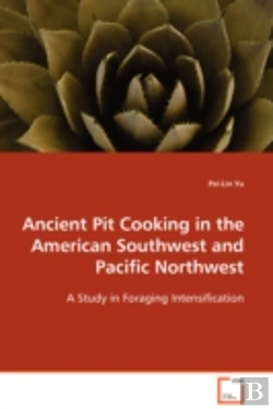 Bertrand.pt - Ancient Pit Cooking In The American Southwest And Pacific Northwest