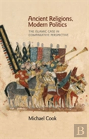 Ancient Religions, Modern Politics