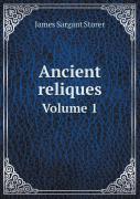 Ancient Reliques Volume 1