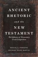 Ancient Rhetoric And The New Testament