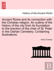 Ancient Rome And Its Connection With The