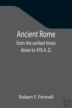 Bertrand.pt - Ancient Rome : From The Earliest Times D