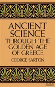 Ancient Science Through The Golden Age Of Greece