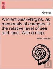 Ancient Sea-Margins, As Memorials Of Cha