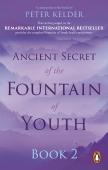 Ancient Secret Of The Fountain Of Youth Book 2