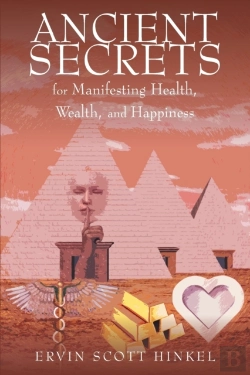 Bertrand.pt - Ancient Secrets For Manifesting Health Wealth And Happiness