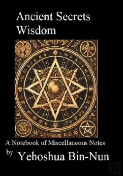 Bertrand.pt - Ancient Secrets Wisdom: A Notebook Of Miscellaneous Notes