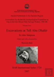Ancient Settlement In The Zammar Region: Excavations At Tell Abu Dhahir