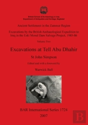 Ancient Settlement In The Zammar Region: Excavations At Tell Abu Dhahir