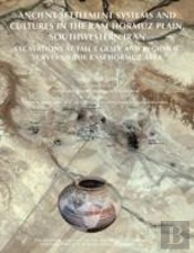 Ancient Settlement Systems And Cultures In The Ram Hormuz Plain, Southwestern Iran