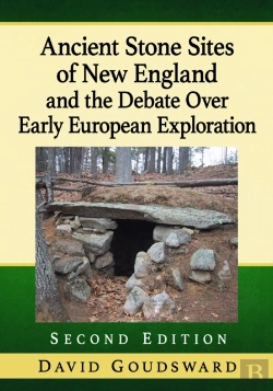 Bertrand.pt - Ancient Stone Sites Of New England And The Debate Over Early European Exploration, 2d Ed.