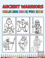 Ancient Warriors Coloring Book For Kids