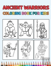 Ancient Warriors Coloring Book For Kids