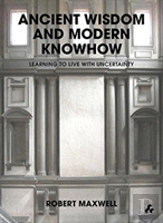 Ancient Wisdom And Modern Knowhow