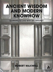 Ancient Wisdom And Modern Knowhow