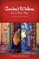 Ancient Wisdom For A New Age