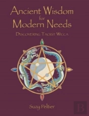 Ancient Wisdom For Modern Needs: Discove